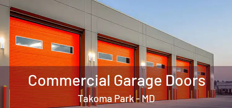  Commercial Garage Doors Takoma Park - MD