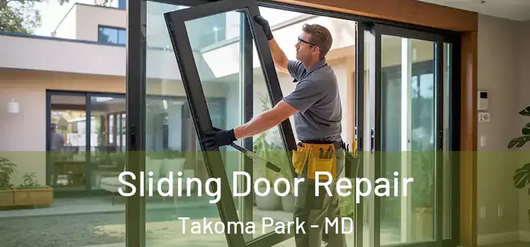  Sliding Door Repair Takoma Park - MD